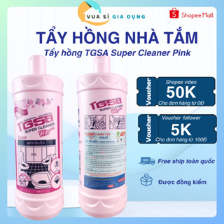 Nước tẩy gạch xi măng, tẩy hồng nhà tắm đa năng TGSA Super Cleaner Pink 960ml, tẩy bồn cầu cao cấp