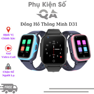 Đồng Hồ Thông Minh Trẻ Em D31, Video Call, Định Vị GPS Chính Xác, Nghe Gọi, Tiếng Việt, Kháng Nước - Đồng Hồ Định Vị D31