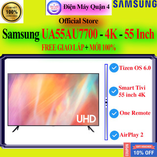 [SAMSUNG 55AU7700] Smart Tivi Samsung 4K 55 inch UA55AU7700