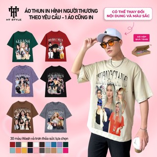 ẢNH THẬT [NHẬN IN THEO YÊU CẦU] Áo Thun tặng người yêu Oversize In Theo Yêu Cầu Mẫu In ảnh áo Hàn có hộp quà tặng ✅️✅️✅️