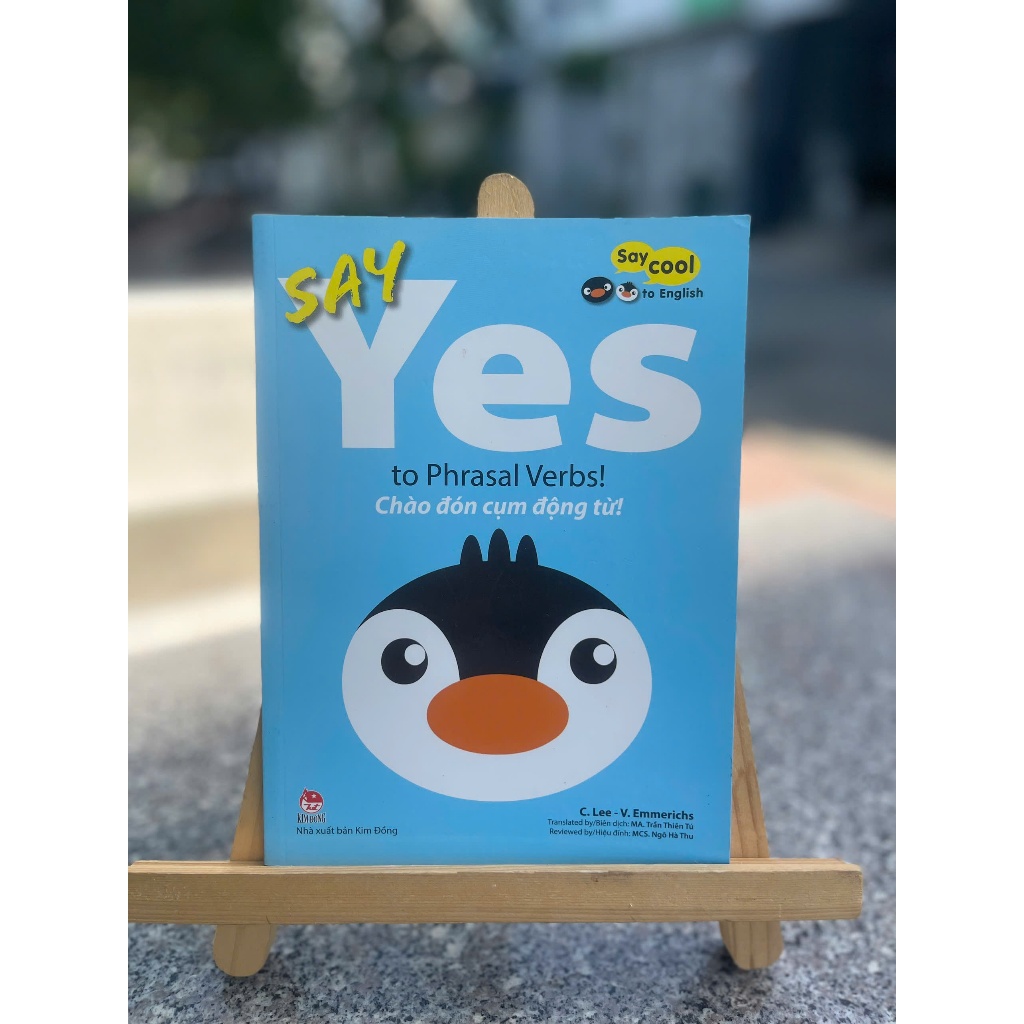 Say Yes to Phrasal Verbs: Chào đón cụm động từ Sách tranh hội thoại tiếng Anh cho trẻ Say cool to En