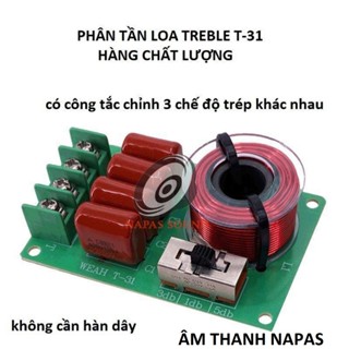 BỘ 2 CÁI MẠCH PHÂN TẦN CHUYÊN TRÉP T31 ĐA NĂNG - CÓ 3 CHẾ ĐỘ ÂM TRÉP - PHÂN TẦN LOA TREBLE RỜI
