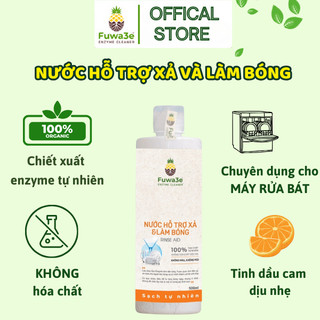 Nước Làm Bóng Fuwa3e- Dùng Cho Máy Rửa Bát- Thành Phần Tự Nhiên- Giúp Bát Đĩa Sáng Bóng Chai 500ml