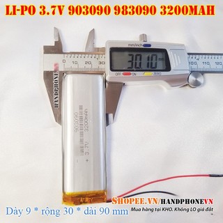  Pin Li-Po 3.7V 3000 3200mAh 903090 983090  Li-Polymer  cho loa Bluetooth định vị GPS bàn phím máy tính. Dày 9mm 