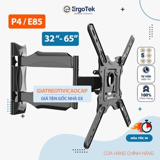 Giá treo tivi xoay đa năng NB P4 32 - 55 Inch / ErgoTek E85 / E86 32 - 65 Inch - Khung Treo Tivi Xoay Góc Linh Hoạt