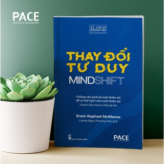 Sách - Thay Đổi Tư Duy (Mind Shift) - Erwin Raphael McManus - PACE Books