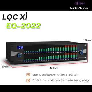 Lọc Xì Âm Thanh Equalizer EQ-2022, Lọc Tiếng Âm Thanh Chuyên Nghiệp, Phổ Kép, 31 băng tần, Tiếng Cực Hay, Chống Hú