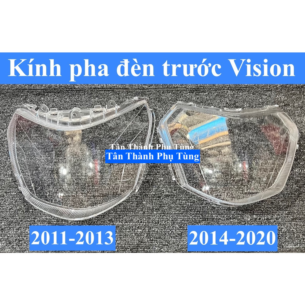 Kính pha đèn Vision đời 2011-2013, 2014-2020