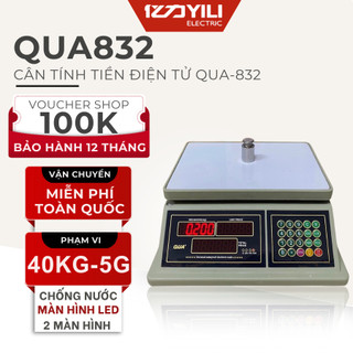 Cân Tính Tiền Điện Tử 30KG - 40kg QUA 832 Chống Nước, Cân Bán Hàng Cao Cấp 2 Mặt