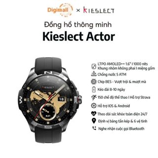 Đồng hồ thông minh Kieslect Actor I Nghe gọi trực tiếp I LTPO AMOLED I 5ATM