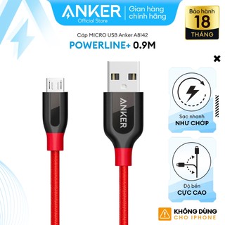 [KHÔNG DÙNG CHO IPHONE] Cáp sạc ANKER PowerLine+ Micro USB dài 0.9m - A8142