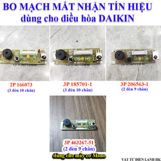  Bo mạch mắt nhận dùng cho điều hòa DAIKIN 2P 166073   3P 185701-1   3P 206563-1 3P 463267-51 Vỉ tín hiệu máy lạnh Broad 