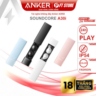 Tai nghe không dây ANKER Soundcore A30i thiết kế thỏi son nhỏ gọn Chống ồn ANC Chống nước IP54 - BH18TH CHÍNH HÃNG