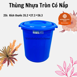 Thùng nhựa tròn đựng nước Việt Nhật các cỡ 25L, 35L, 50L, 60L, 80L, 120L, 160L, 180L, 220L