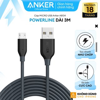 [KHÔNG DÙNG CHO IPHONE] Cáp sạc ANKER PowerLine Micro USB dài 3.0m - A8134