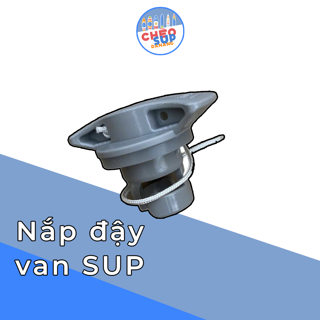 Nắp van thuyền sup/Ván bơm hơi