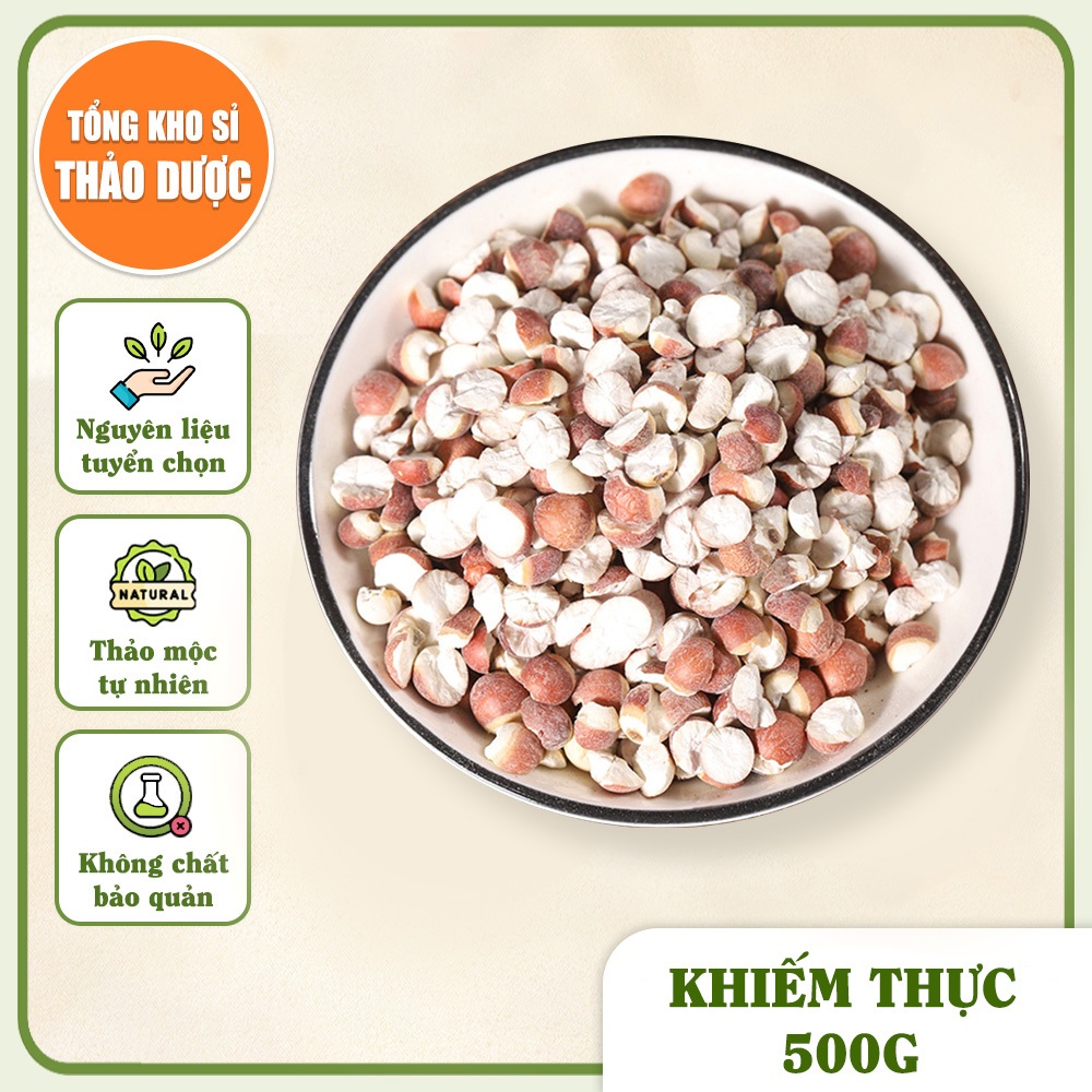 Khiếm thực khô 500g, hạt khiếm thật, hạt vỡ đôi, thơm, sạch - Tổng Kho Sỉ Thảo Dược
