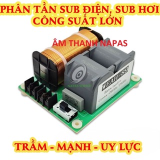 MẠCH CẮT SUB - PHÂN TẦN SÚP HƠI 1500W SUB ĐIỆN CÔNG SUẤT LỚN - PHÂN TẦN LOA SÚP