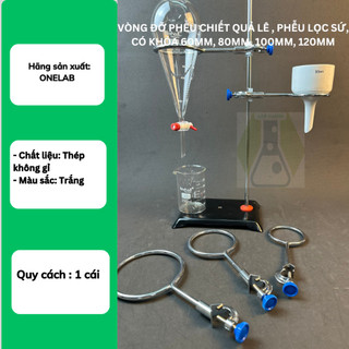 Vòng Đỡ Phễu Chiết Quả Lê LAB HA NOI, Phễu Lọc Sứ, Có Khóa 60mm, 80mm, 100mm, 120mm