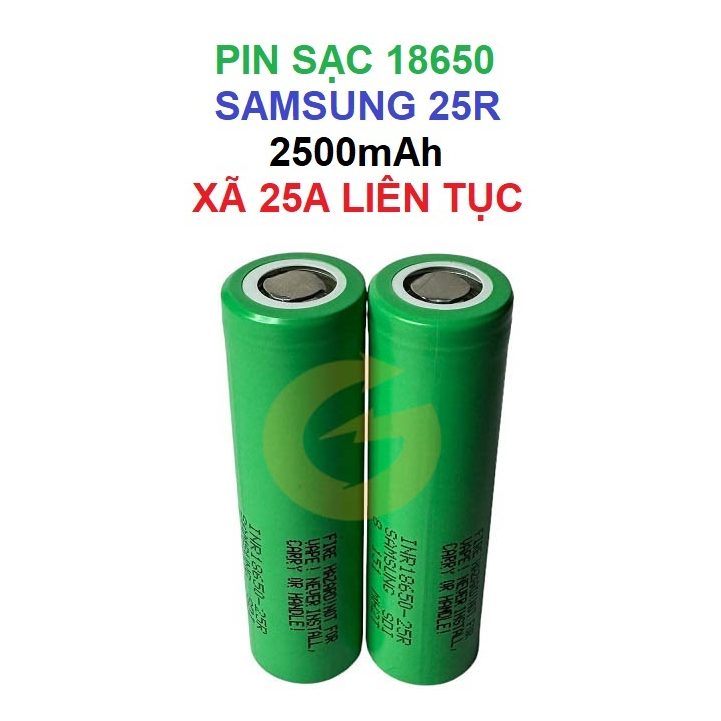 [P11] Pin sạc 18650 Samsung 25R 2500mah xã cực cao 25A mới 100% chuyên cho khoan, thiết bị cầm tay