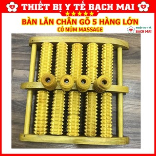 Bàn Lăn Gỗ Massage Chân [5 HÀNG LỚN]