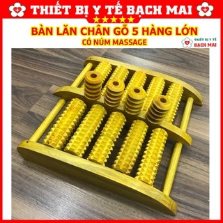 Bàn Lăn Gỗ Massage Chân [5 HÀNG LỚN]
