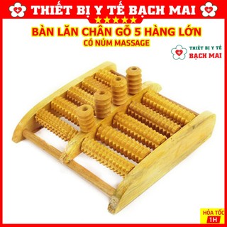 Bàn Lăn Gỗ Massage Chân [5 HÀNG LỚN]