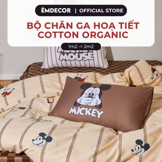  Bộ chăn gối 4 món Êmdecor Cotton Organic 100% cao cấp hoạ tiết Mickey phiên bản giới hạn 