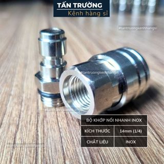 Bộ Khớp Nối Nhanh INOX ren 14mm cho máy rửa xe, Bộ khớp chống xoắn 1/4 chất liệu INOX cao cấp