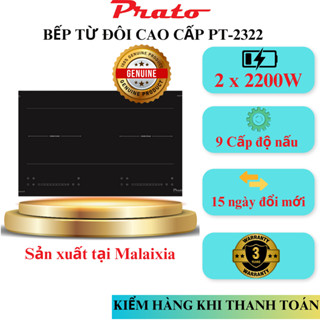 Bếp Từ Đôi Âm Prato PT-2322 Bếp Điện Đôi 2 Vùng Cảm Ứng Chiu Nhiệt Lên Đên 1000 ĐộC Công Suất 2x2200