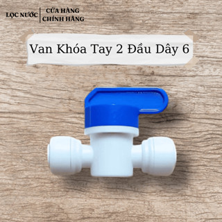 Van Khóa Tay 2 Đầu Dây 6 Máy Lọc Nước RO