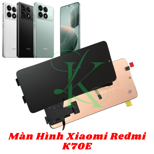 Màn hình XM Redmi K70E  ( màn hình thay thế cho XM redmi k70e )