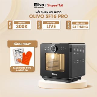 Nồi Chiên Hơi Nước OLIVO SF16 PRO 56 Chương Trình Cài Sẵn, Dung Tích 16L - Livo Making Life Easier