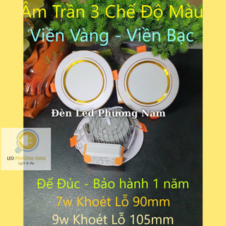 Đèn Led Âm Trần 7w - 3 Màu (Viền Bạc - Viền Vàng)