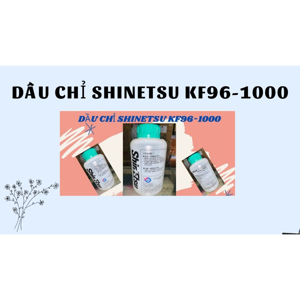 DẦU CHỈ SHINETSU KF-96-1000
