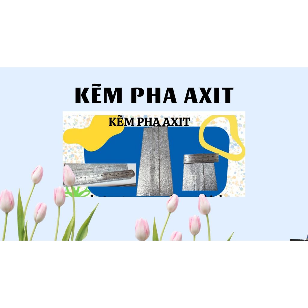 KẼM PHA  AXIT