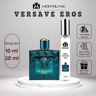 Nước hoa nam Versace Eros For Men chai chiết 10ml Nam tính, Gợi cảm, Thu hút - Montblanc Perfume