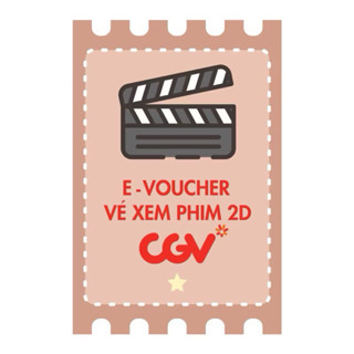 Vé xem phim CGV 2D Hà Nội + HCM áp dụng cả tuần ALL DAY