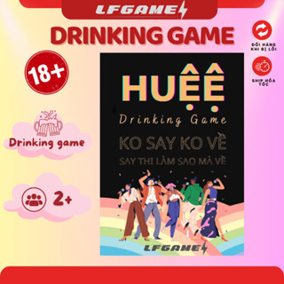 Bộ bài HUỆỆ Do or Drink Drinking Game Huệệ bài nhậu 84 lá cho cặp đôi hội nhóm bùng nổ cuộc vui KO SAY KO VỀ boardgame