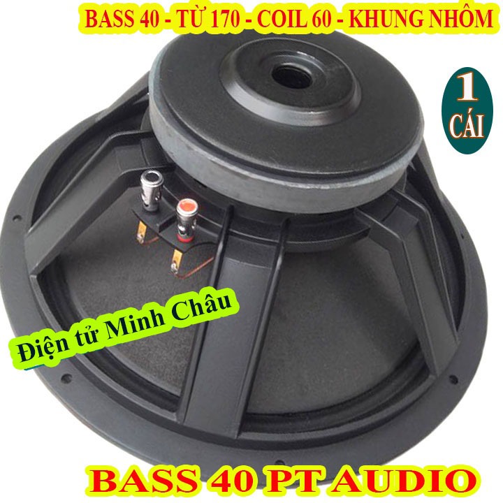 1 LOA BASS 40 PT AUDIO TỪ 170 COIL 60 GÂN VẢI - LOA KÉO TIẾNG SÁNG - GIÁ 1 CHIẾC