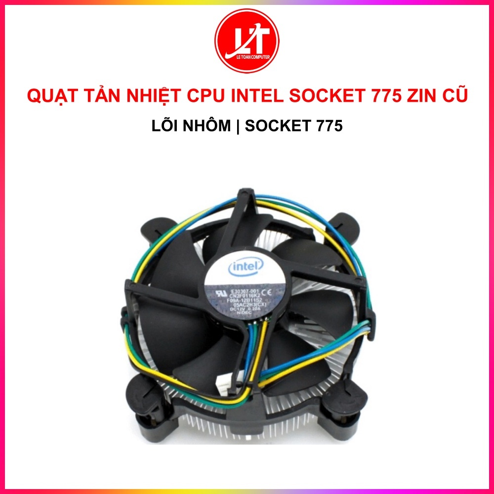 QUẠT TẢN NHIỆT CPU INTEL SOCKET 775 ZIN CŨ