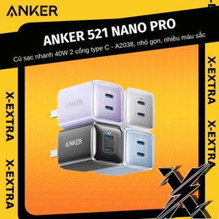Củ sạc nhanh Anker A2038 521 Nano Pro 40W 2 cổng Type-C 20W + 20W PD PPS QC nhỏ gọn nhiều màu sắc - BH 12 tháng