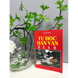 Sách - Tự Học Hán Văn (Nguyễn Khuê)