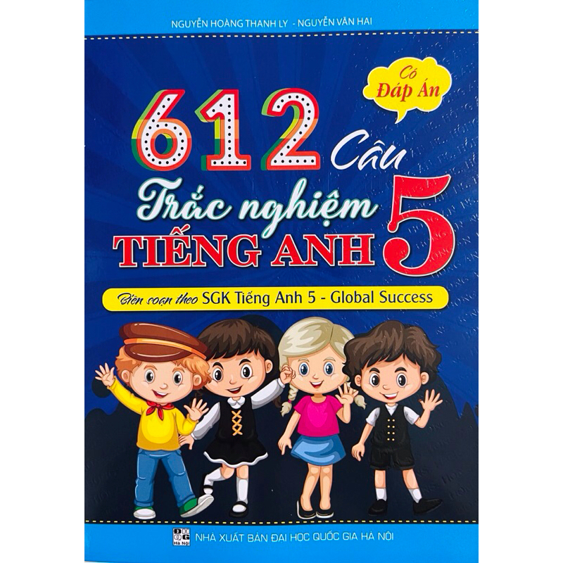 Sách - 612 Câu Trắc Nghiệm Tiếng Anh 5 (Global Success) - Có Đáp Án