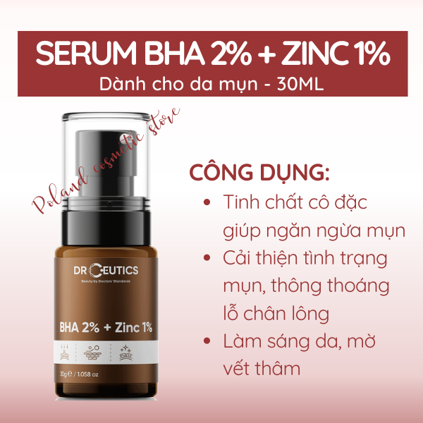 Serum mụn Drceutics BHA 2% + ZinC 1% Giảm Sưng Đỏ, Giảm Dầu Thông Thoáng Lỗ Chân Lông 30ML