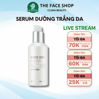 Serum dưỡng trắng da dưỡng ẩm làm mờ nám đốm nâu The Face Shop White Seed Brightening Serum 50ml
