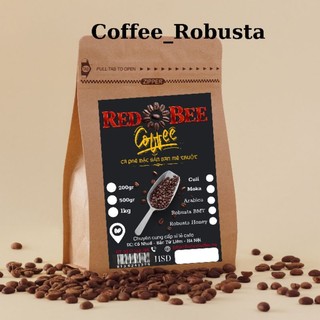 Cà phê nguyên chất ROBUSTA rang Mộc sạch