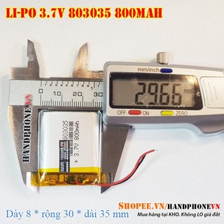  Pin Li-Po 3.7V 800mAh 803035  Li-Polymer  cho đồng hồ thông minh loa Bluetooth camera hành trình. Dày 8mm 