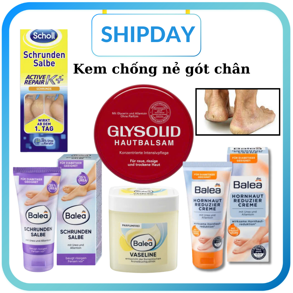 Bộ Kem Dưỡng Ẩm Glysolid, Scholl, Kem Dưỡng Nứt Gót Chân Balea vasenline, Chà Gót Chân Balea-Đức