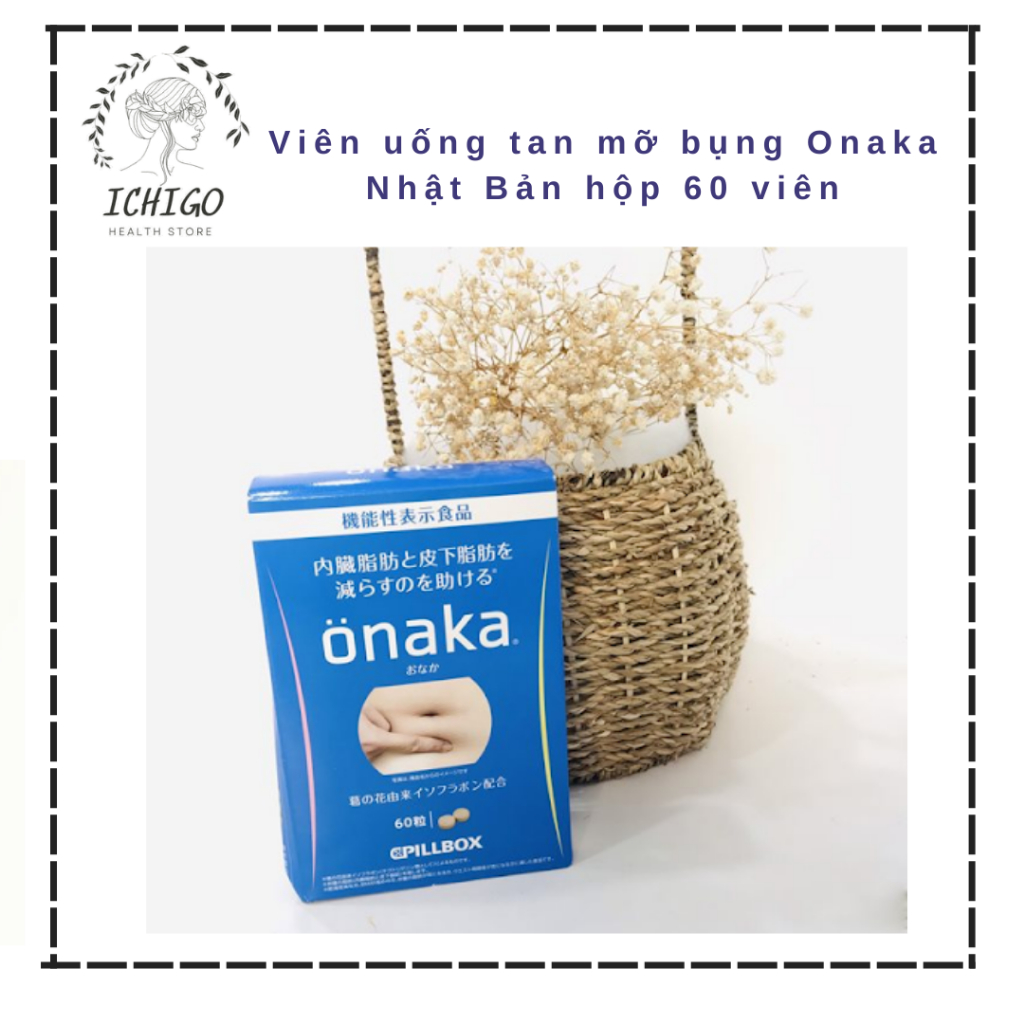 Viên giảm mỡ bụng Onaka Pillbox Nhật Bản hộp 60 viên